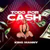 Todo Por Cash - Single album lyrics, reviews, download