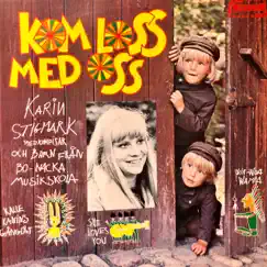 Kom Loss Med Oss by Karin Stigmark med kompisar album reviews, ratings, credits