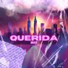 Querida - Single album lyrics, reviews, download