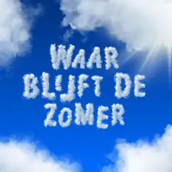Waar Blijft De Zomer - Single by Django Wagner & Russo album reviews, ratings, credits