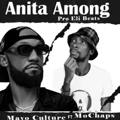 Anita Among - Single by Mochaps & Mavo Culture album reviews, ratings, credits