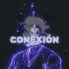 Conexión - Single album lyrics, reviews, download