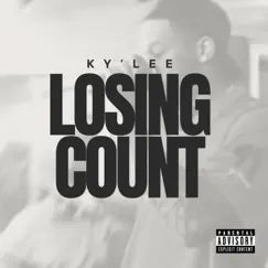 Losing Count - Single by Ky'Lee album reviews, ratings, credits