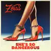 She's So Dangerous - Single album lyrics, reviews, download