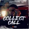 Collect Call (feat. Activated Ju) - Single album lyrics, reviews, download