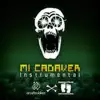 Mi Cadavér (Instrumental Version) - Single album lyrics, reviews, download