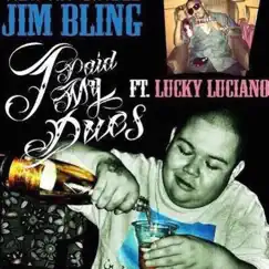 I Paid My Dues - Single by Jim Bling album reviews, ratings, credits