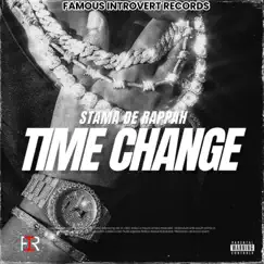 Time Change - Single by Stama De Rappah album reviews, ratings, credits