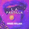 La Pastilla - Single album lyrics, reviews, download