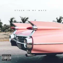 Stuck In My Ways - Single by AlanaMikela album reviews, ratings, credits