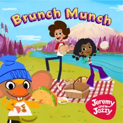 Brunch Munch by Jeremy and Jazzy album reviews, ratings, credits