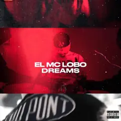Dreams - Single by EL MC LOBO album reviews, ratings, credits
