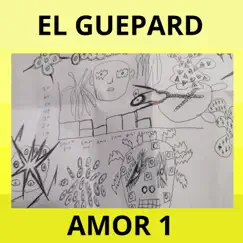 Amor 1 by EL GUEPARD album reviews, ratings, credits