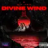 Divine Wind - Single album lyrics, reviews, download