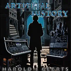 Artificial History - EP by Harold J Geerts album reviews, ratings, credits