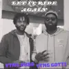 Let It Ride Again (feat. YTMG Dubb) - Single album lyrics, reviews, download