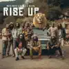 Rise Up (feat. Mtepa) - Single album lyrics, reviews, download