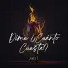 Dime Cuánto Cuesta - Single album lyrics, reviews, download