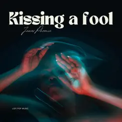 Kissing a Fool - Single by James Phoenix album reviews, ratings, credits