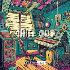 Chill Out - Single by Prodbyatau album reviews, ratings, credits