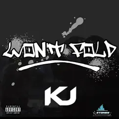 Won't Fold (Radio Edit) - Single by KJ WeTheStones album reviews, ratings, credits