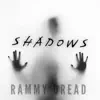 Shadows - Single album lyrics, reviews, download