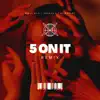 5 on it (feat. Box God E & Slim Caine) [remix] - Single album lyrics, reviews, download