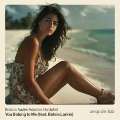 You Belong to Me (feat. Betsie Larkin) - Single by Bobina, Vadim Adamov & Hardphol album reviews, ratings, credits