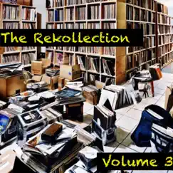 The Rekollection Volume 3 by Rekordhead album reviews, ratings, credits