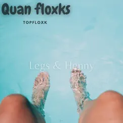 Legs&Henny Song Lyrics