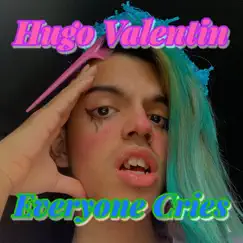 Everyone Cries - Single by Hugo Valentin Jr album reviews, ratings, credits