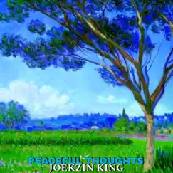 Peaceful Thoughts by Joekzin King album reviews, ratings, credits