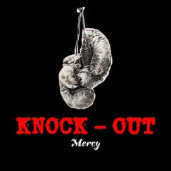 Knock-Out - Single by MERCY album reviews, ratings, credits