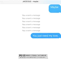 Maybe - Single by JACECOLE album reviews, ratings, credits