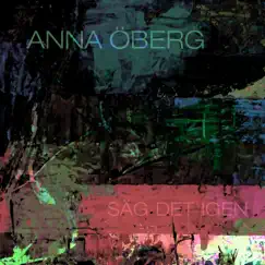 Säg det igen - Single by Anna Öberg album reviews, ratings, credits