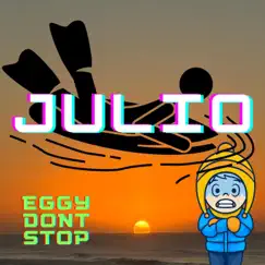 Julio - Single by EggyDontStop album reviews, ratings, credits