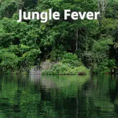 Jungle Fever Song Lyrics