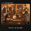 Exili a Elba (Live At Colector Sessions) - EP album lyrics, reviews, download