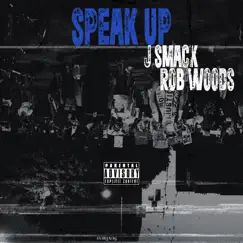 SPEAK UP - Single by J SMACK album reviews, ratings, credits