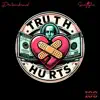 Truth Hurts (feat. Scotty2x) - Single album lyrics, reviews, download