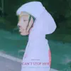 Can’t Stop Her - Single album lyrics, reviews, download