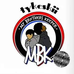 My Brothers Keeper - Single by Tykeskii album reviews, ratings, credits