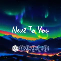 Next To You (Extended Mix) Song Lyrics