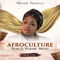 Afroculture Praise & Worship Medley by Minister Prudence album reviews, ratings, credits