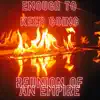 Enough to Keep Going - Single album lyrics, reviews, download