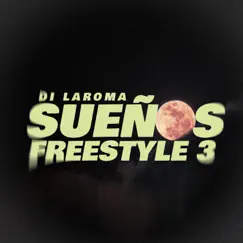 Sueńos (Freestyle #3) - Single by Di LaRoma album reviews, ratings, credits