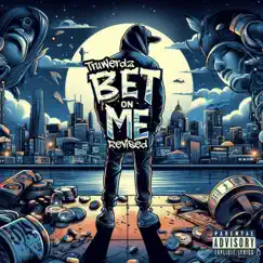 Bet On Me (Revised) Song Lyrics