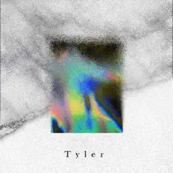 Tyler Song Lyrics