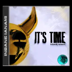 It's Time - Single by Insane ianami album reviews, ratings, credits