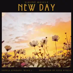 New Day - Single by Simone Mosely album reviews, ratings, credits